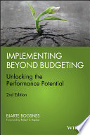 Implementing beyond budgeting : unlocking the performance potential /
