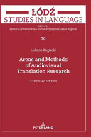 Areas and methods of audiovisual translation research /