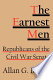 The earnest men : Republicans of the Civil War Senate /