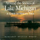 Around the shores of Lake Michigan : a guide to historic sites /