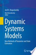 Dynamic systems models : new methods of parameter and state estimation /