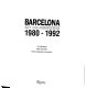 Barcelona, city and architecture, 1980-1992 /
