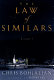 The law of similars : a novel /