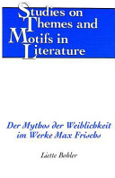 Der Mythos der Weiblichkeit im Werke Max Frischs /