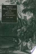 Women travel writers and the language of aesthetics, 1716-1818 /