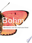 Wholeness and the implicate order /