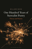 One hundred years of Surrealist poetry : theory and practice /