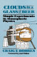 Clouds in a glass of beer : simple experiments in atmospheric physics /