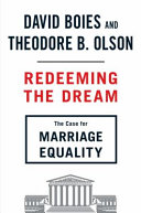 Redeeming the dream : the case for marriage equality /