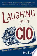 Laughing at the CIO : a parable and prescription for IT leadership /