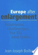 Europe after enlargement : economic challenges for EU and India /