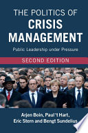 The politics of crisis management : public leadership under pressure /