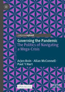 Governing the pandemic : the politics of navigating a mega-crisis /