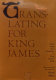 Translating for King James ; being a true copy of the only notes made by a translator of King James's Bible, the Authorized version, as the Final Committee of Review revised the translation of Romans through Revelation at Stationers' Hall in London in 1610-1611 /