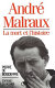 André Malraux : la mort et l'histoire /
