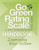 Go green rating scale for early childhood settings handbook : improving your score /