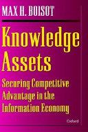 Knowledge assets : securing competitive advantage in the information economy /