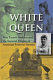 White queen : May French-Sheldon and the imperial origins of American feminist identity /