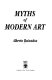 Myths of modern art /