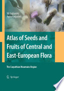 Atlas of seeds and fruits of central and east-European flora : the Carpathian Mountains region /