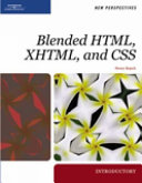 New perspectives on blended HTML, XHTML, and CSS : introductory /