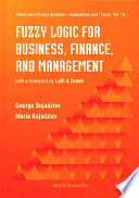 Fuzzy logic for business, finance, and management /