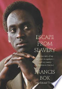 Escape from slavery : the true story of my ten years in captivity--and my journey to freedom in America /