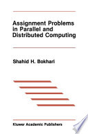 Assignment Problems in Parallel and Distributed Computing /