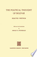 The political thought of Bolívar; selected writings,