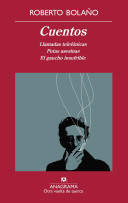 Cuentos : Llamadas telefónicas, Putas asesinas, El gaucho insufrible /