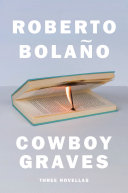 Cowboy graves : three novellas /