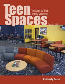 Teen spaces : the step-by-step library makeover /