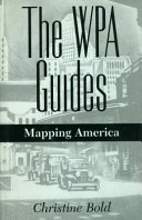 The WPA guides : mapping America /