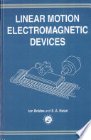 Linear motion electromagnetic devices /