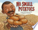 No small potatoes : Junius G. Groves and his kingdom in Kansas /