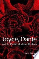 Joyce, Dante, and the poetics of literary relations : language and meaning in Finnegans wake /