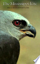 The Mississippi kite : portrait of a southern hawk /
