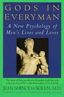 Gods in everyman : a new psychology of men's lives and loves /