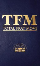 Total frat move /