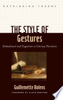 The style of gestures : embodiment and cognition in literary narrative /
