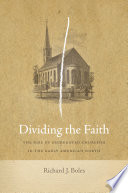 Dividing the faith : the rise of segregated churches in the early American north /