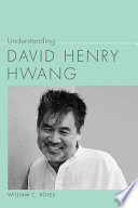 Understanding David Henry Hwang /