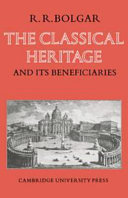 The classical heritage and it's beneficiaries /