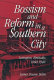 Bossism and reform in a southern city : Lexington, Kentucky, 1880-1940 /
