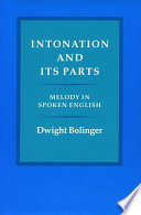 Intonation and its parts : melody in spoken English /