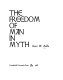 The freedom of man in myth /