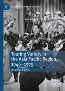 Touring variety in the Asia Pacific region, 1946-1975 /