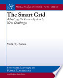 Smart grid : adapting the power system to new challenges /