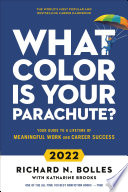 What color is your parachute? : your guide to a lifetime of meaningful work and career success.