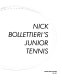 Nick Bollettieri's Junior tennis /